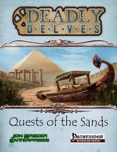 Deadly Delves: Quests of the Sands (PFRPG)