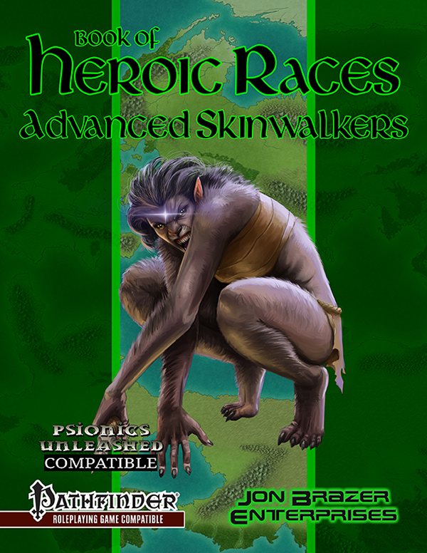 Book of Heroic Races: Advanced Skinwalkers (PFRPG)